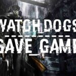 watch dogs save file