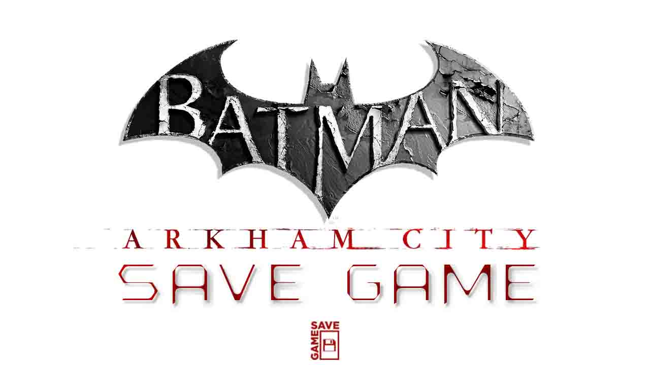 Total 50+ imagen batman arkham city goty 100 save game pc