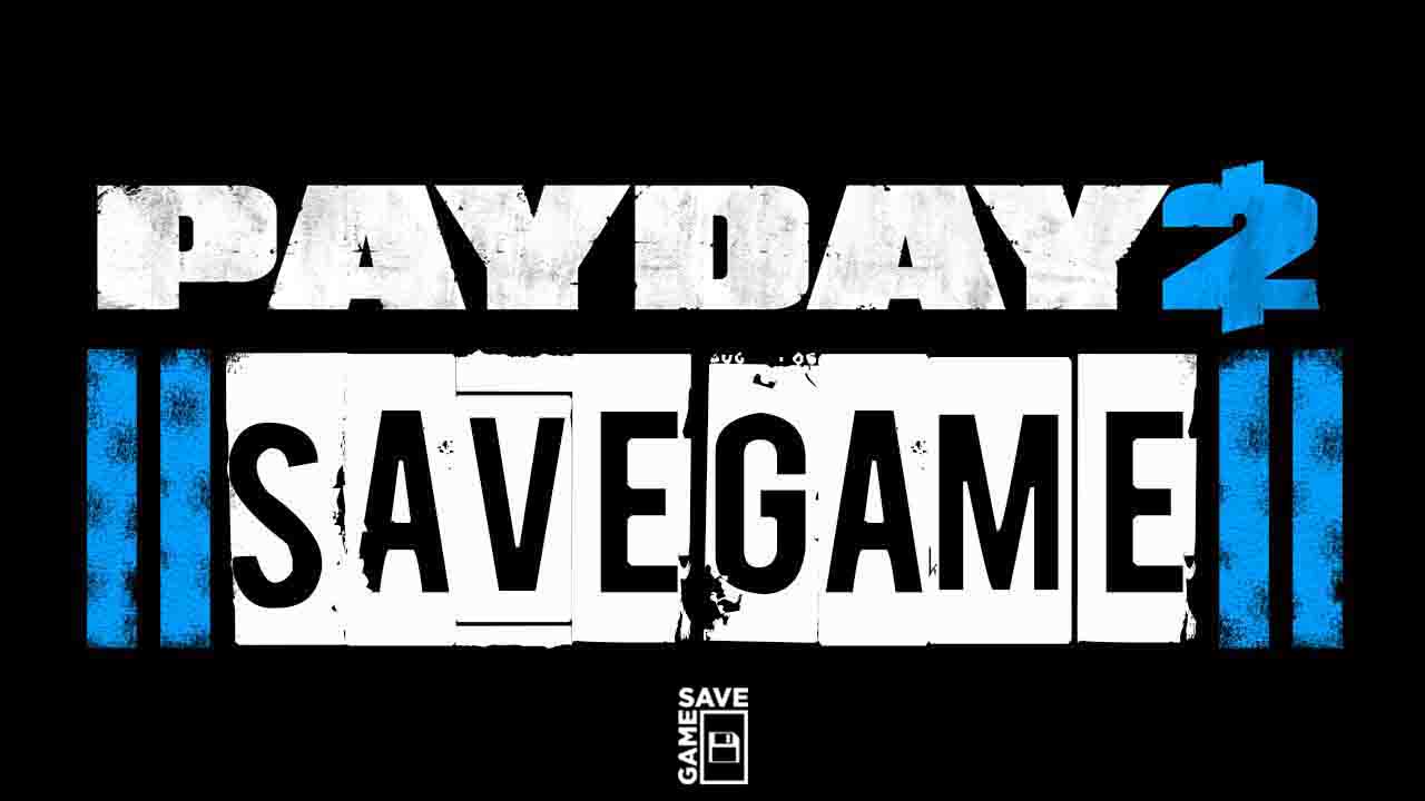 payday 2 save file