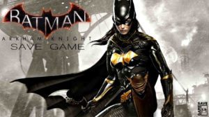 batman arkham knight save file