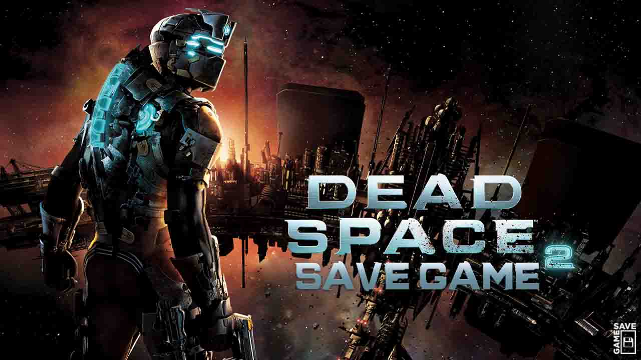 dead space 2 save file