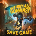 destroy all humans 100 save game download pc