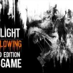 dying light enhanced edition save game