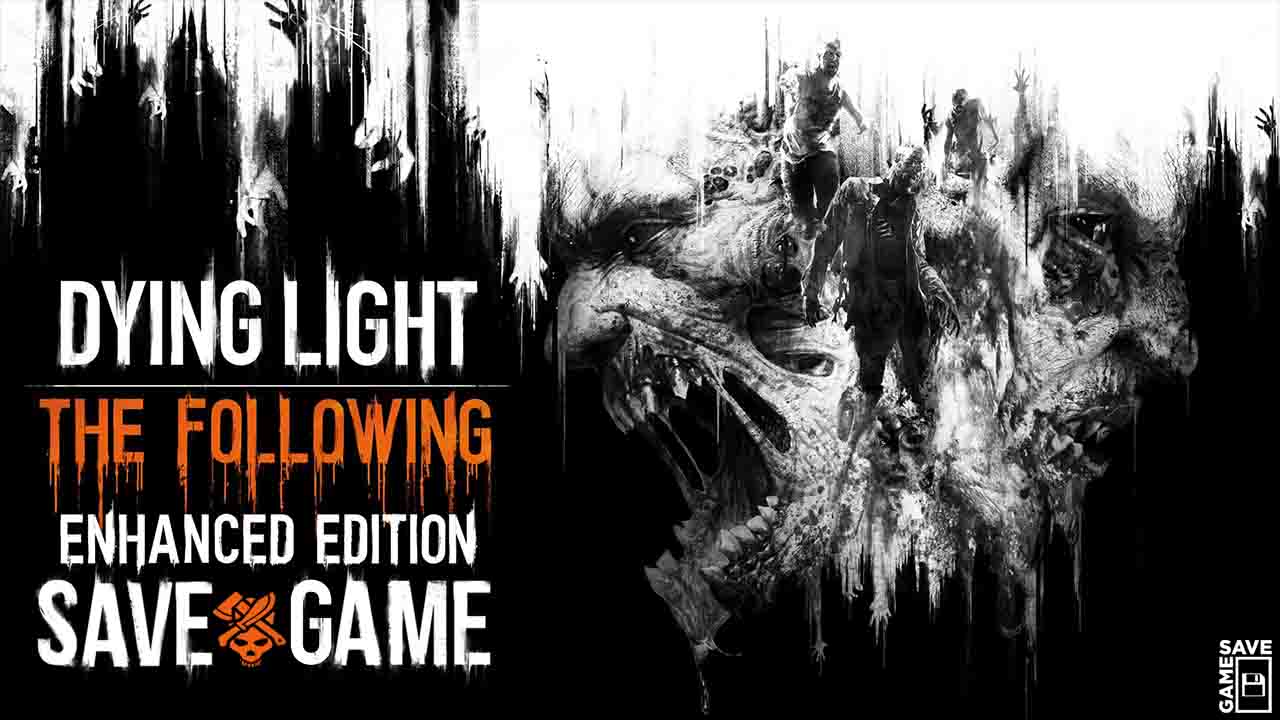 dying light enhanced edition save game