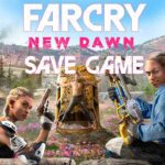 far cry new dawn save file