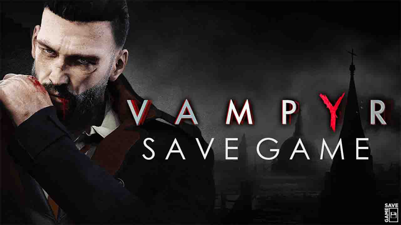 vampyr save game