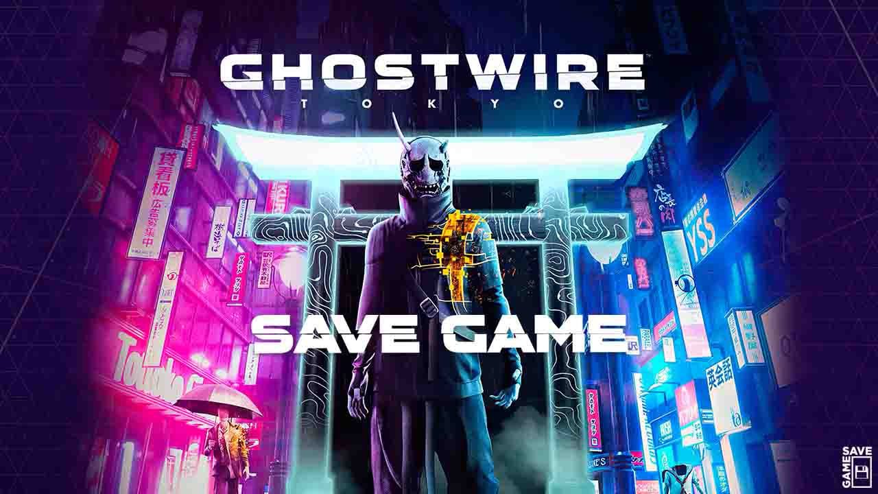 ghostwire tokyo save file