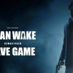 alan wake remastered save 100