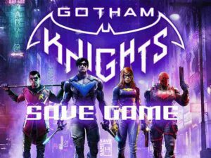 gotham knights save file 100