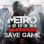 metro 2033 redux save file