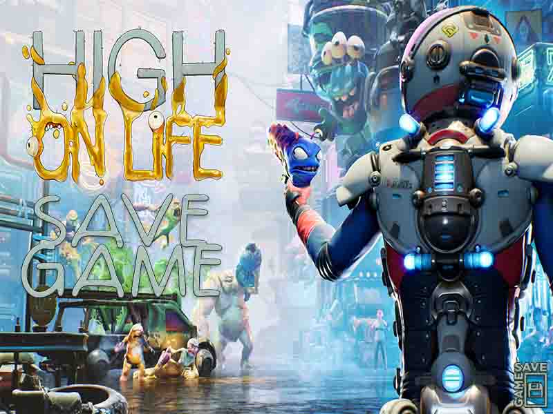 high on life save file