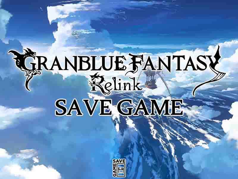 granblue fantasy relink save file